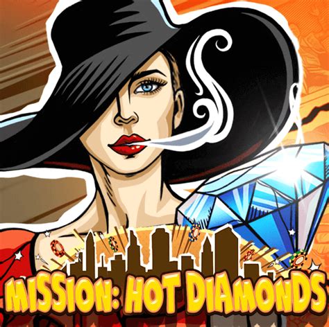 Jogue Mission Hot Diamonds online